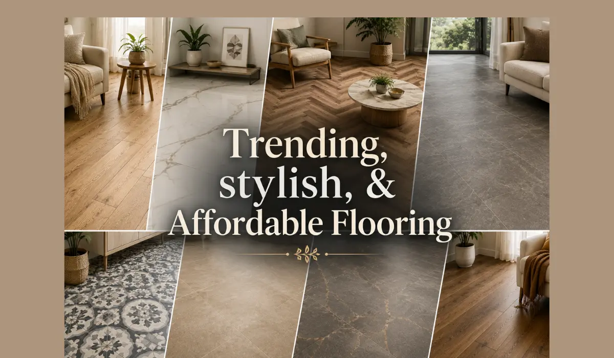 Trending, stylish and affordable flooring